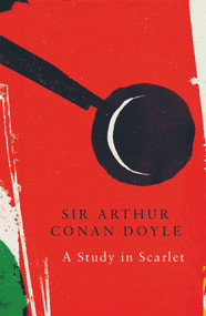A Study in Scarlet - 9781787198289 by Arthur Conan Doyle, 9781787198289