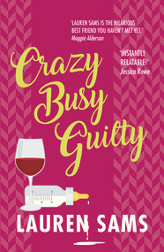 Crazy Busy Guilty by Lauren Sams, 9781789550108
