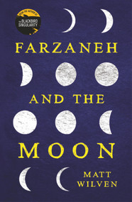 Farzaneh and the Moon by Matt Wilven, 9781789550245