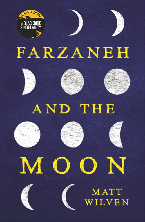 Farzaneh and the Moon by Matt Wilven, 9781789550245