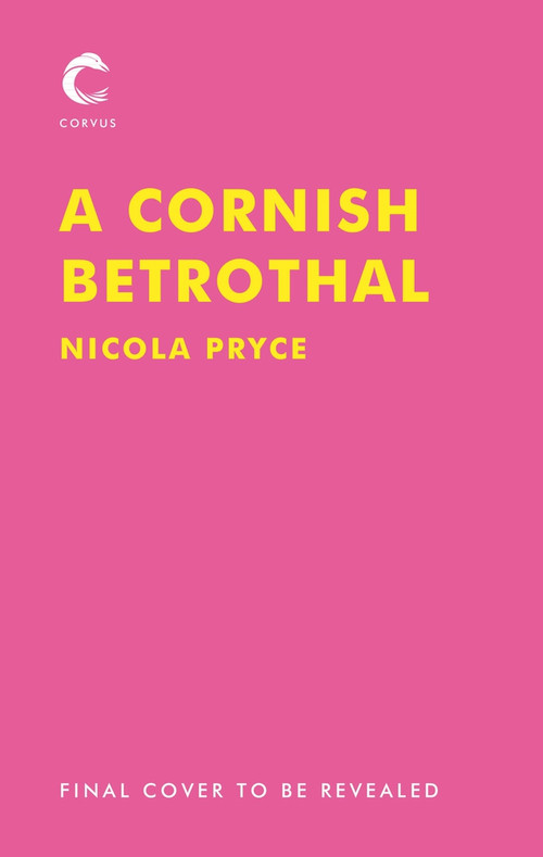 A Cornish Betrothal by Nicola Pryce, 9781838950903