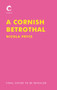 A Cornish Betrothal by Nicola Pryce, 9781838950903