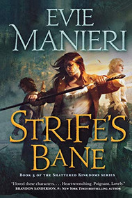 Strife's Bane (The Shattered Kingdoms, Book Three) - 9781250811929 by Evie Manieri, 9781250811929