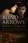 Blind Arrows by Anthony Quinn, 9781843445357
