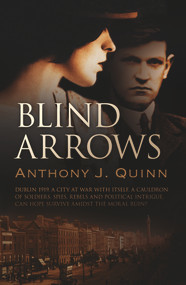 Blind Arrows by Anthony Quinn, 9781843445357