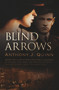 Blind Arrows by Anthony Quinn, 9781843445357