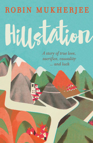 Hillstation by Robin Mukherjee, 9781843447429