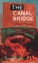 The Canal Bridge by Tom Phelan, 9781843510758