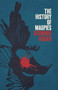 The History Of Magpies by Desmond Hogan, 9781843516668