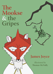 The Mookse and The Gripes by James Joyce, Thomas McNally, 9781843517405