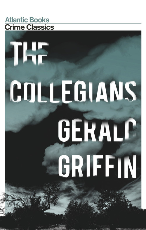 The Collegians by Gerald Griffin, Robert Giddings, 9781843548553
