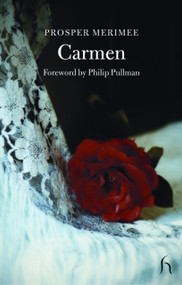 Carmen - 9781843910961 by Prosper Merimee, Philip Pullman, 9781843910961