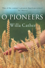 O Pioneers by Willa Cather, 9781843914686