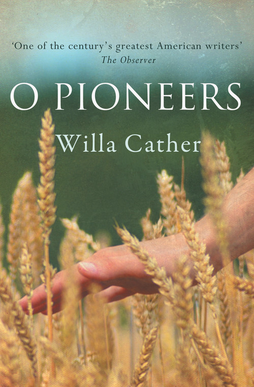 O Pioneers by Willa Cather, 9781843914686