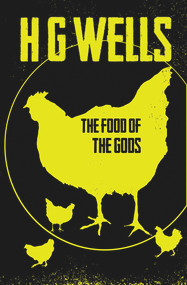 The Food of the Gods - 9781843914693 by H. G. Wells, 9781843914693