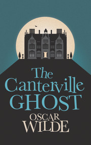 The Canterville Ghost - 9781843915287 by Oscar Wilde, 9781843915287