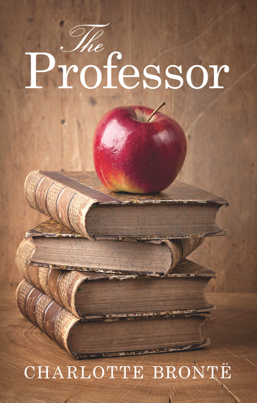 The Professor - 9781843915300 by Charlotte Brontë, 9781843915300