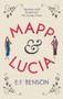 Mapp & Lucia by E.F. Benson, 9781843915461