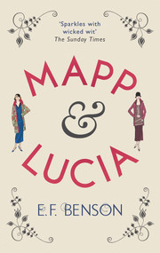 Mapp & Lucia by E.F. Benson, 9781843915461