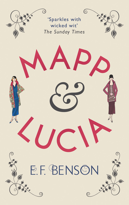 Mapp & Lucia by E.F. Benson, 9781843915461