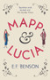 Mapp & Lucia by E.F. Benson, 9781843915461