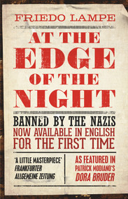 At the Edge of the Night by Friedo Lampe, Simon Beattie, 9781843916543