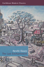 The Last Enchantment by Neville Dawes, 9781845231170