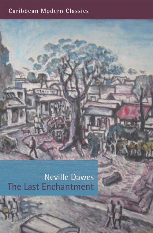 The Last Enchantment by Neville Dawes, 9781845231170