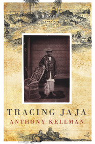 Tracing Ja Ja by Anthony Kellman, 9781845232993