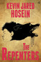 The Repenters by Kevin Jared Hosein, 9781845233310