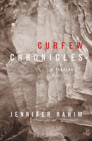Curfew Chronicles (A Fiction) by Jennifer Rahim, 9781845233624