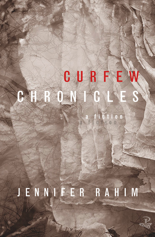 Curfew Chronicles (A Fiction) by Jennifer Rahim, 9781845233624