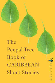 The Peepal Tree Book of Contemporary Caribbean Short Stories by Jeremy Poynting, Jacob Ross, 9781845234102