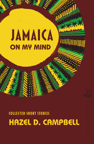 Jamaica On My Mind (Collected Short Stories) by Hazel Campbell, 9781845234409