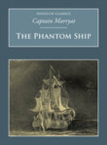 The Phantom Ship (Nonsuch Classics) by Frederick Marryat, 9781845882068