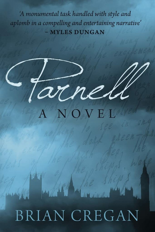 Parnell (A Novel) by Brian Cregan, 9781845888589