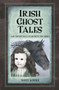 Irish Ghost Tales (And Things that Go Bump in the Night) by Tony Locke, 9781845888671