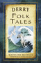 Derry Folk Tales by Madeline McCully, 9781845888695