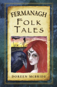 Fermanagh Folk Tales by Doreen McBride, 9781845888831