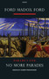 No More Parades (A Novel) by Ford Madox Ford, Joseph Wiesenfarth, 9781847770134