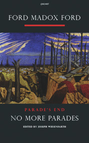 No More Parades (A Novel) by Ford Madox Ford, Joseph Wiesenfarth, 9781847770134