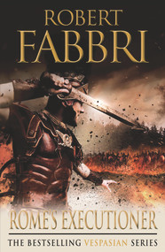 Rome's Executioner by Robert Fabbri, 9781848879140