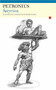 Satyrica by Petronius, Frederic Raphael, 9781857547832