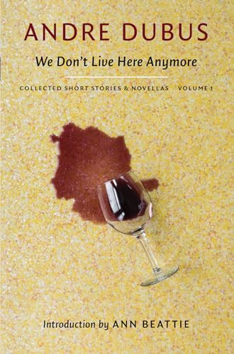 We Don't Live Here Anymore by Andre Dubus, Ann Beattie, 9781567926163