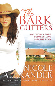 The Bark Cutters by Nicole Alexander, 9781864711622