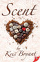 Scent by Kris Bryant, 9781635557800