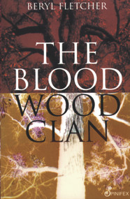The Bloodwood Clan by Beryl Fletcher, 9781875559800