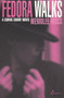 Fedora Walks by Merrilee Moss, 9781876756048