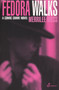 Fedora Walks by Merrilee Moss, 9781876756048