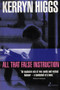 All That False Instruction by Kerryn Higgs, 9781876756147